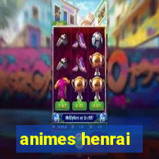 animes henrai